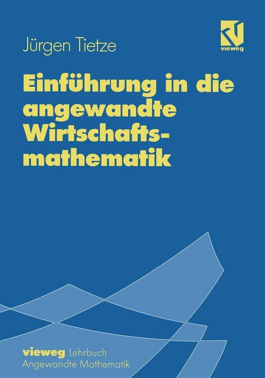 Produktbild: Einf&uuml;hrung in die angewandte Wirtschaftsmathematik