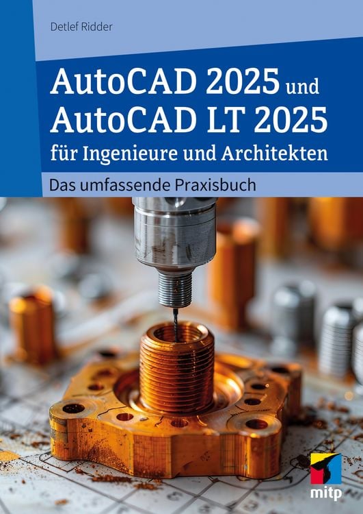 Bild vom Artikel AutoCAD 2025 und AutoCAD LT 2025 für Ingenieure und Architekten vom Autor Detlef Ridder