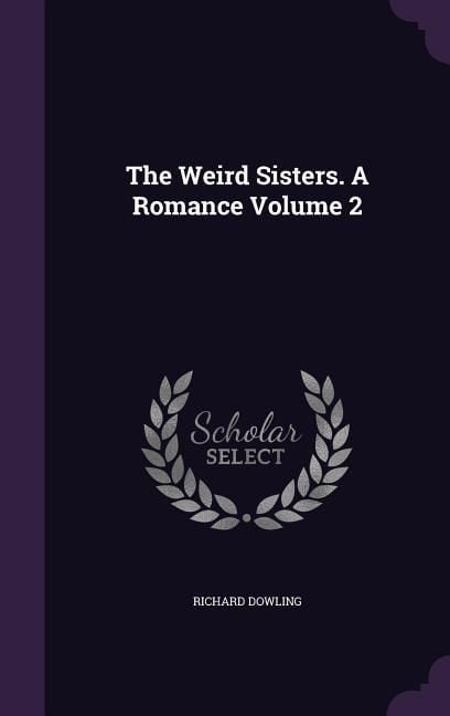 Produktbild: The Weird Sisters. A Romance Volume 2