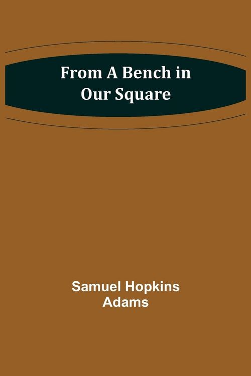 Produktbild: From a Bench in Our Square