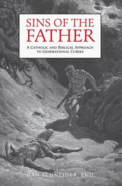Produktbild: Sins of the Father: A Catholic and Biblical Approach to Generational Curses