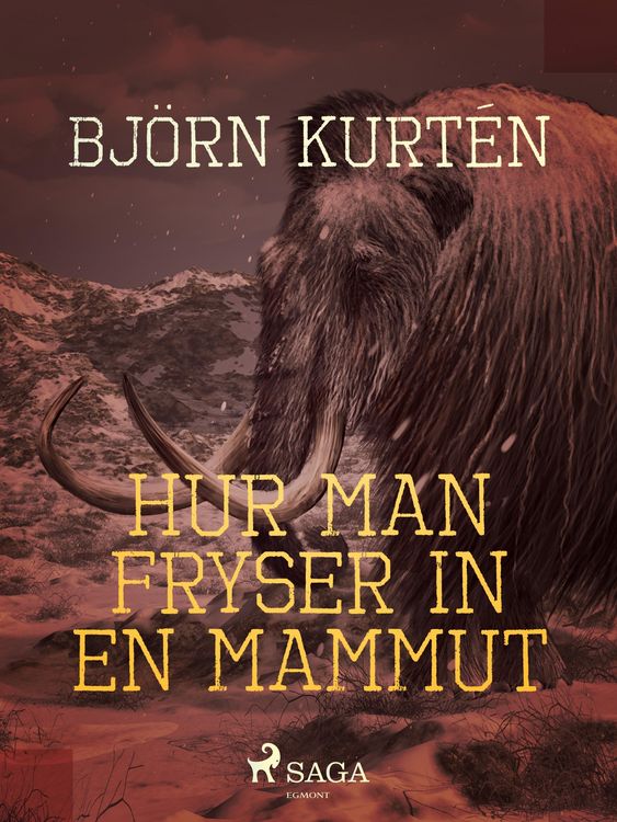 Produktbild: Hur man fryser in en mammut