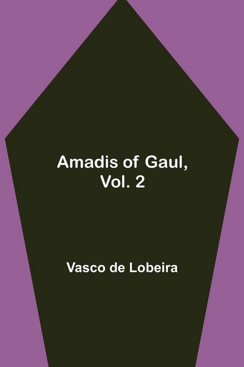 Produktbild: Amadis of Gaul, Vol. 2