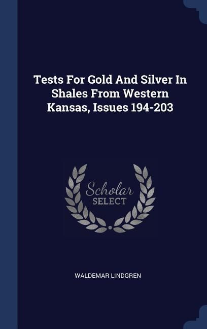 Produktbild: Tests For Gold And Silver In Shales From Western Kansas, Issues 194-203