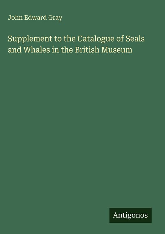 Produktbild: Supplement to the Catalogue of Seals and Whales in the British Museum