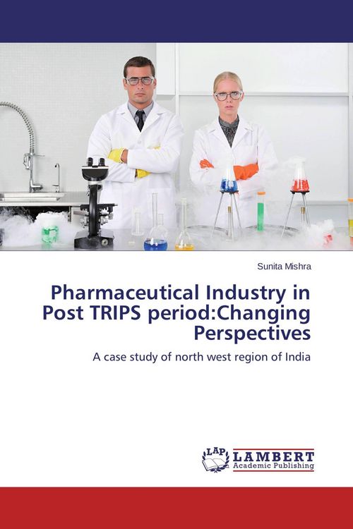 Produktbild: Pharmaceutical Industry in Post TRIPS period:Changing Perspectives
