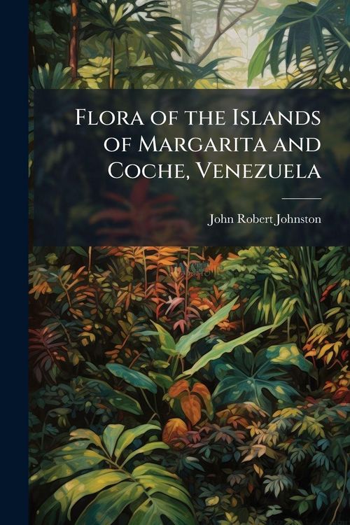 Produktbild: Flora of the Islands of Margarita and Coche, Venezuela