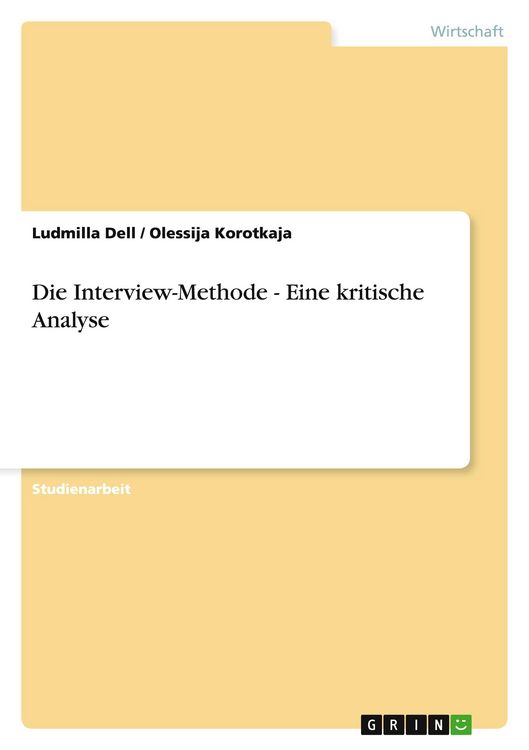 Produktbild: Die Interview-Methode - Eine kritische Analyse