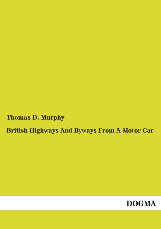 Produktbild: British Highways And Byways From A Motor Car