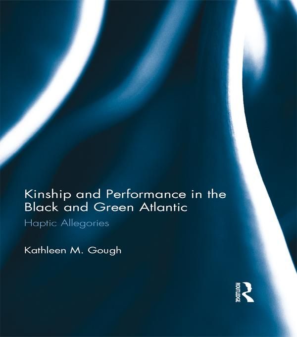 Produktbild: Kinship and Performance in the Black and Green Atlantic