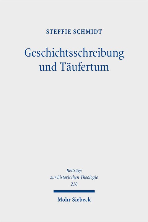Produktbild: Geschichtsschreibung und T&auml;ufertum