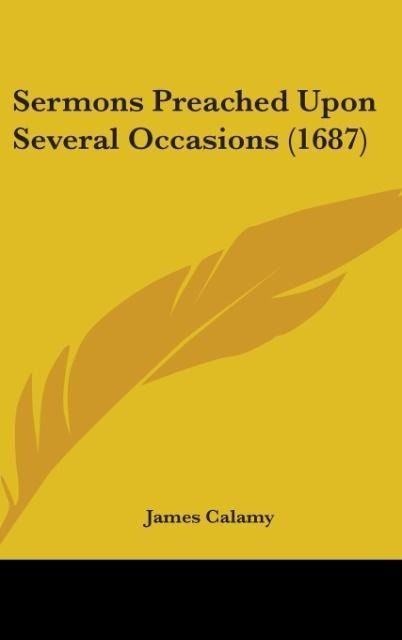 Produktbild: Calamy, J: Sermons Preached Upon Several Occasions (1687)