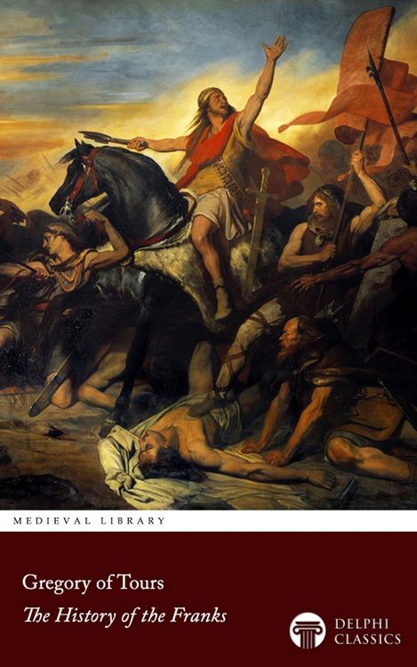 Produktbild: The History of the Franks by Gregory of Tours Illustrated