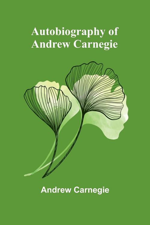 Produktbild: Autobiography Of Andrew Carnegie