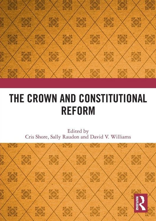 Produktbild: The Crown and Constitutional Reform