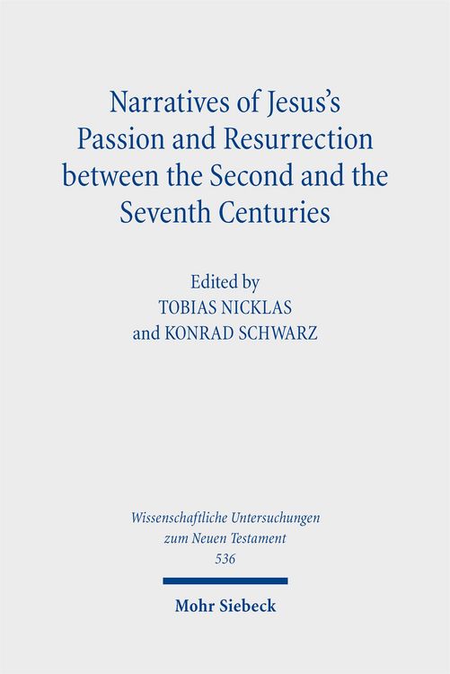 Produktbild: Narratives of Jesus's Passion and Resurrection between the Second and the Seventh Centuries