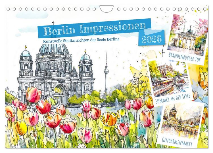 Produktbild: Berlin Impressionen - Kunstvolle Stadtansichten der Seele Berlins (Wandkalender 2026 DIN A4 quer), CALVENDO Monatskalender