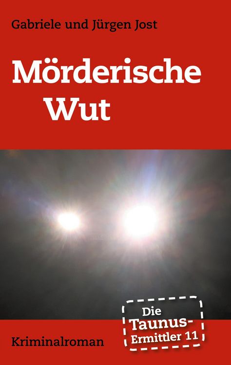Produktbild: Die Taunus-Ermittler Band 11 - M&ouml;rderische Wut