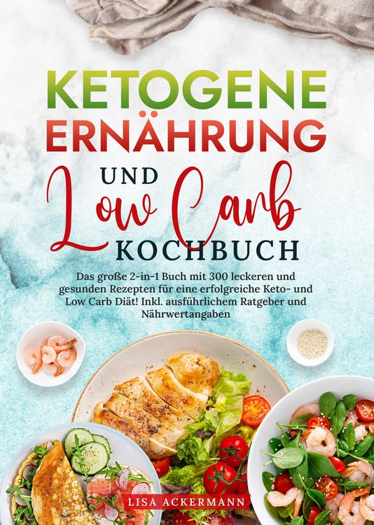 Produktbild: Ketogene Ern&auml;hrung und Low Carb Kochbuch
