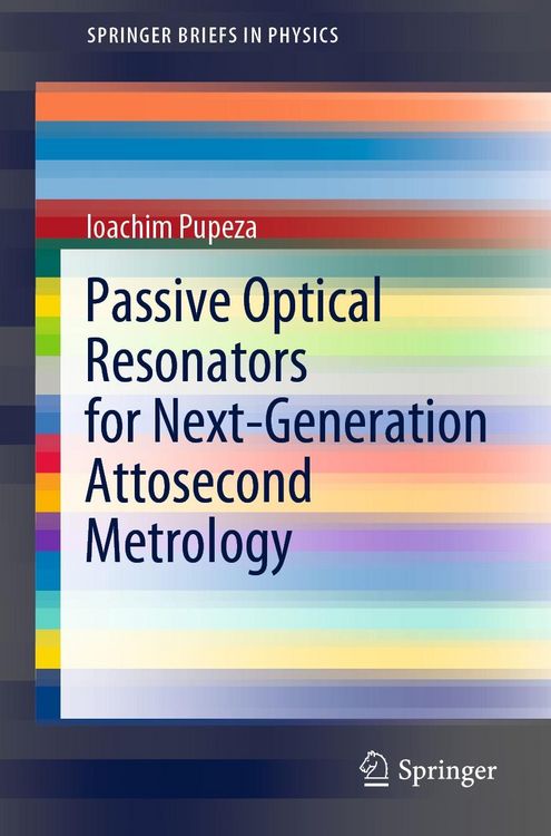 Produktbild: Passive Optical Resonators for Next-Generation Attosecond Metrology