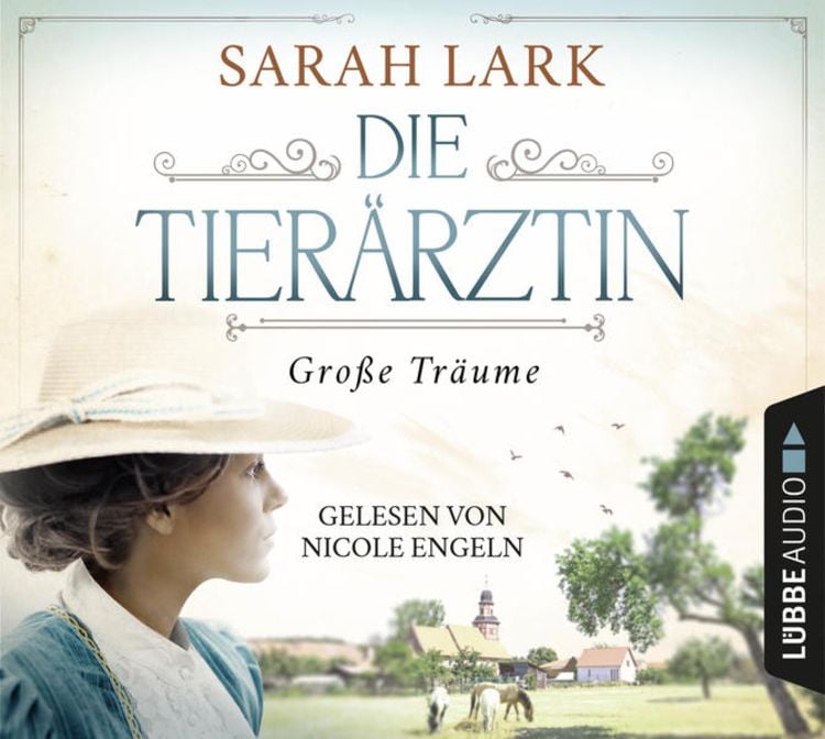 Bild vom Artikel Die Tierärztin - Große Träume vom Autor Sarah Lark