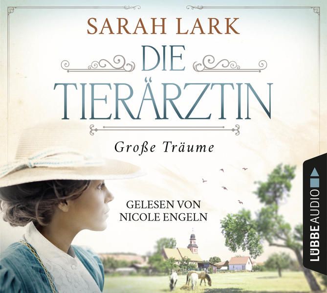 Produktbild: Die Tier&auml;rztin - Gro&szlig;e Tr&auml;ume - Tier&auml;rztin-Saga, Teil 1