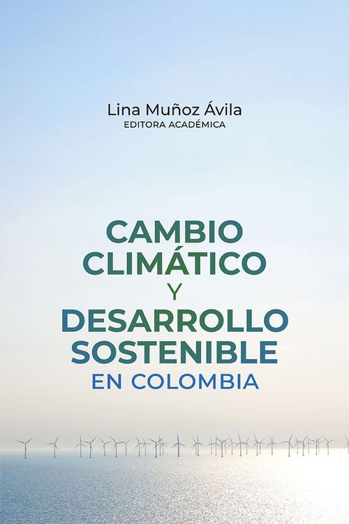 Produktbild: Cambio clim&aacute;tico y desarrollo sostenible en Colombia