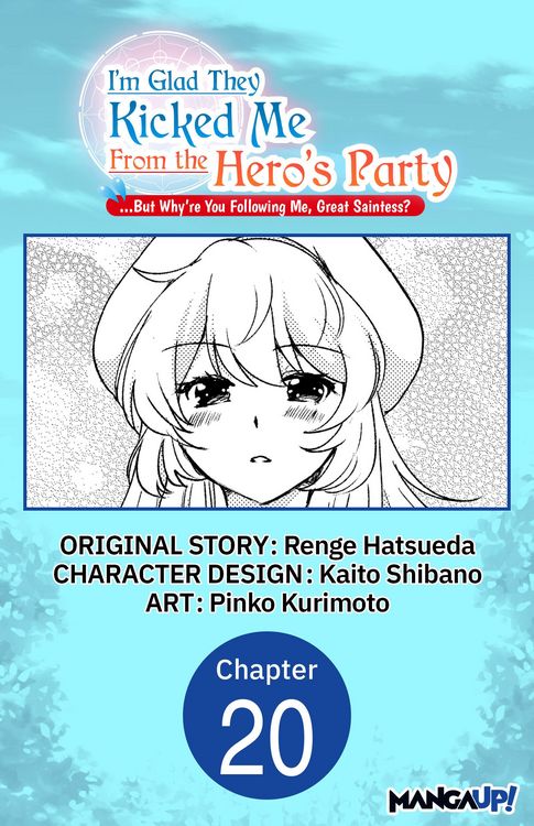 Produktbild: I'm Glad They Kicked Me From The Hero's Party... But Why're you following me, Great Saintess? #020