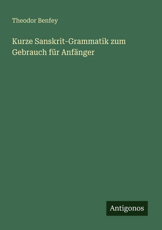 Produktbild: Kurze Sanskrit-Grammatik zum Gebrauch f&uuml;r Anf&auml;nger