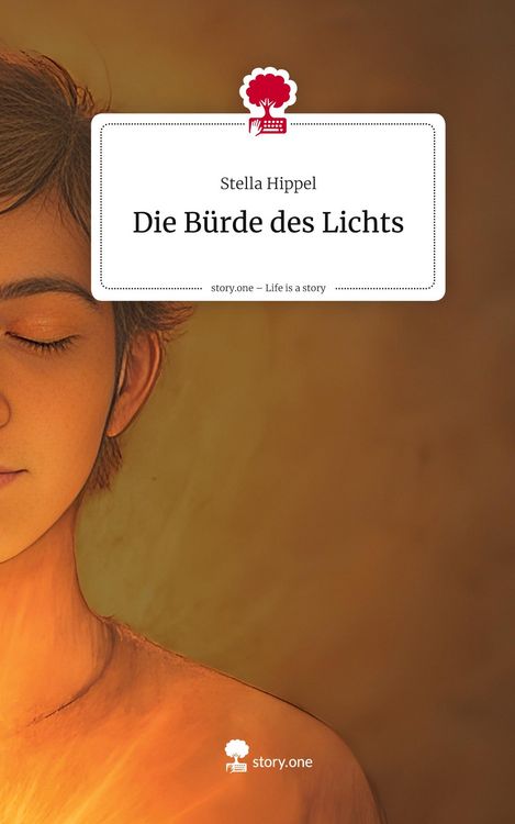 Produktbild: Die B&uuml;rde des Lichts. Life is a Story - story.one