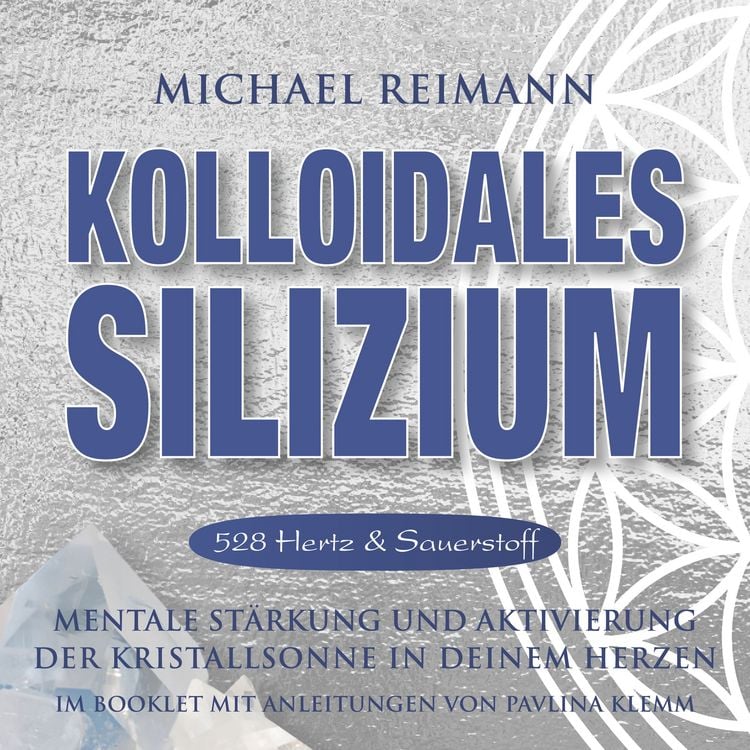Produktbild: KOLLOIDALES SILIZIUM [528 Hertz & Sauerstoff]