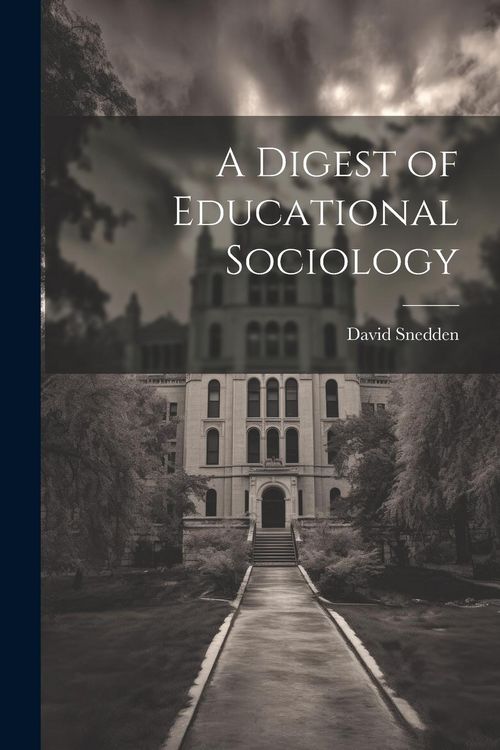Produktbild: A Digest of Educational Sociology