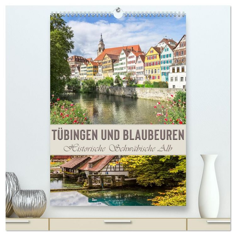 Produktbild: T&Uuml;BINGEN UND BLAUBEUREN Historische Schw&auml;bische Alb (hochwertiger Premium Wandkalender 2026 DIN A2 hoch), Kunstdruck in Hochglanz