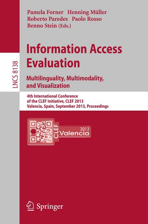 Produktbild: Information Access Evaluation. Multilinguality, Multimodality, and Visualization