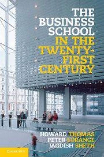 Produktbild: The Business School in the Twenty-First Century