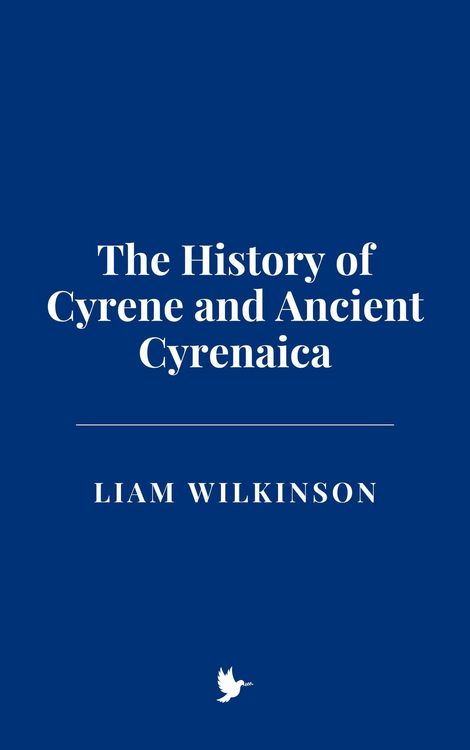 Produktbild: The History of Cyrene and Ancient Cyrenaica