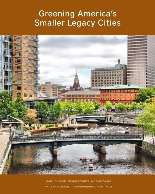 Produktbild: Tumber, C: Greening America's Smaller Legacy Cities