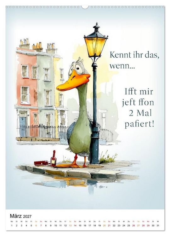 Produktbild: Bl&ouml;de Gans - Denkste! (hochwertiger Premium Wandkalender 2027 DIN A2 hoch), Kunstdruck in Hochglanz