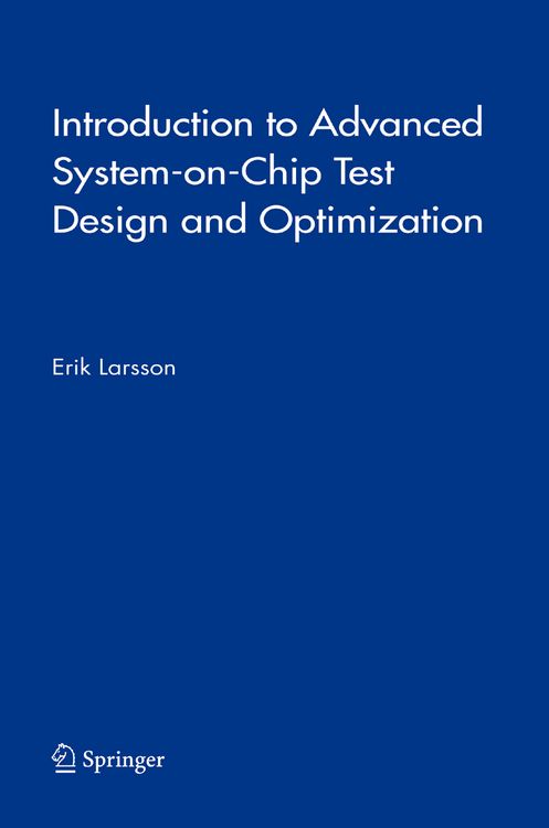 Produktbild: Introduction to Advanced System-on-Chip Test Design and Optimization