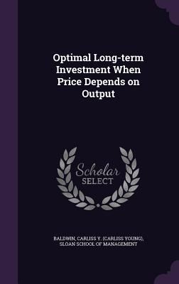 Produktbild: Optimal Long-term Investment When Price Depends on Output