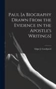 Produktbild: Paul [a Biography Drawn From the Evidence in the Apostle's Writings]