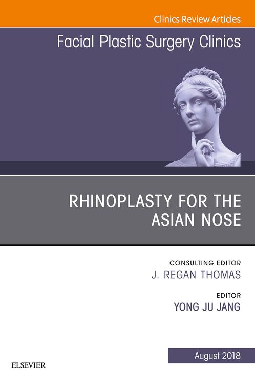 Produktbild: Rhinoplasty for the Asian Nose, An Issue of Facial Plastic Surgery Clinics of North America