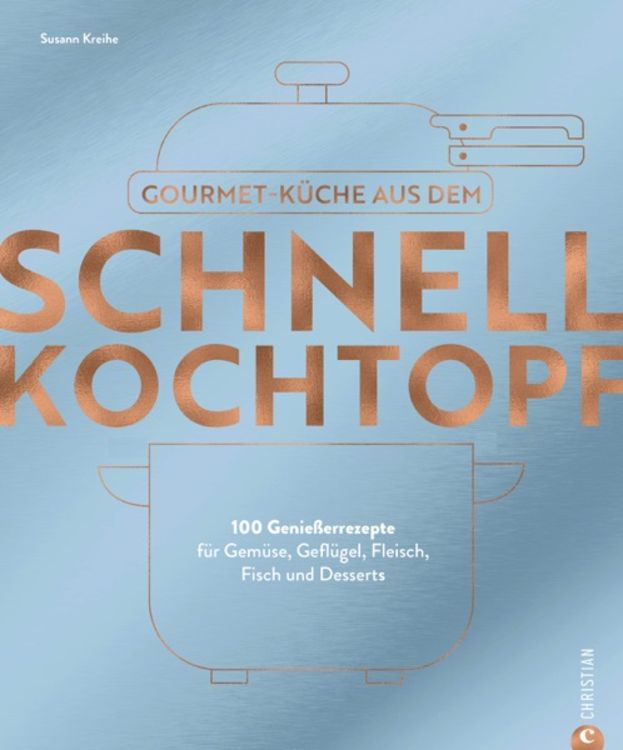 Produktbild: Gourmetk&uuml;che aus dem Schnellkochtopf