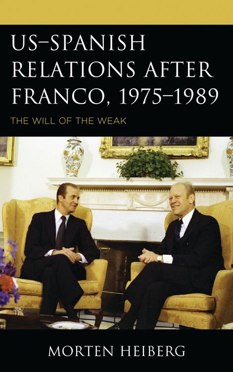 Produktbild: US-Spanish Relations after Franco, 1975-1989