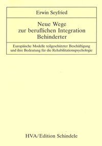 Produktbild: Neue Wege zur beruflichen Integration Behinderter