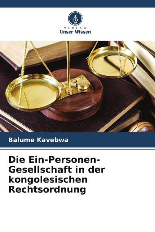 Produktbild: Die Ein-Personen-Gesellschaft in der kongolesischen Rechtsordnung