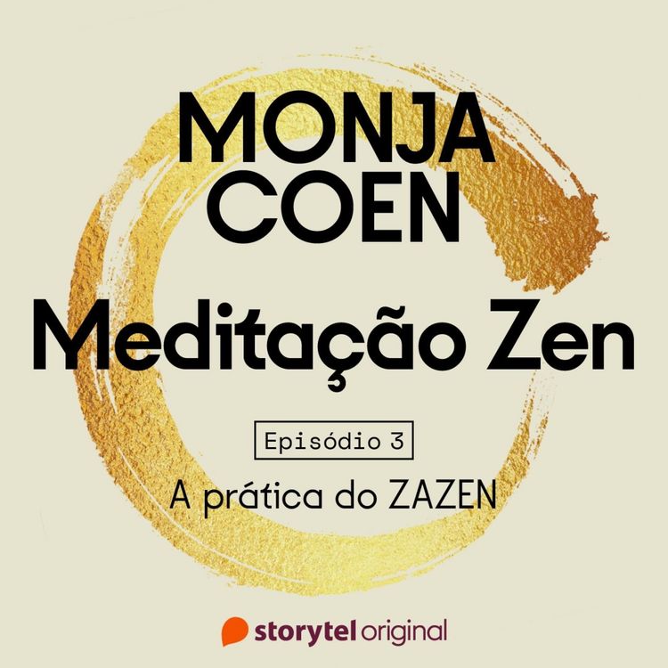 Produktbild: E03 &ndash; A pr&aacute;tica do ZAZEN &ndash; Medita&ccedil;&atilde;o Zen