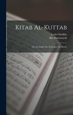Produktbild: Kitab al-Kuttab; ou, Le guide des ecricains (Xe si&egrave;cle)