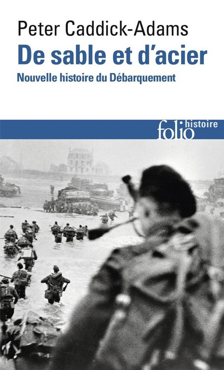 Produktbild: De sable et d'acier : nouvelle histoire du D&eacute;barquement
