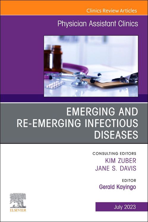 Produktbild: Emerging and Re-Emerging Infectious Diseases, An Issue of Physician Assistant Clinics